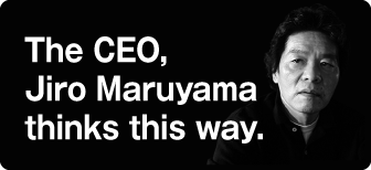The CEO, Jiro Mruyama thinks this way.